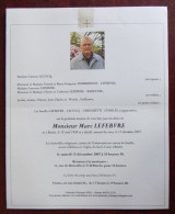 Faire Part Décès / Mr. Marc Lefebvre Né à Binche En 1938 Et Y Décédé En 2007 - Obituary Notices