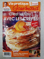 Revue Vie Pratique Gourmand N° 154 - Unclassified