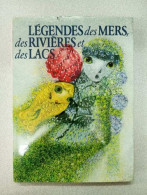 Légendes Des Mers Des Rivières Et Des Lacs - Other & Unclassified