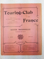 Revue Touring Club De France - Juin 1907 - Zonder Classificatie