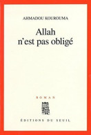 Allah N'est Pas Obligé - Prix Renaudot Et Prix Goncourt Des Lycéens 2000 - Altri & Non Classificati