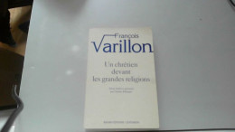 Un Chrétien Devant Les Grandes Religions - Otros & Sin Clasificación