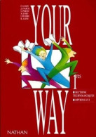 Your Way : Anglais LV2 1re Section Technologique - Autres & Non Classés