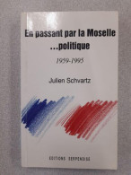 En Passant Par La Moselle ...politique - Other & Unclassified