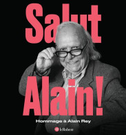 Salut Alain ! Hommage à Alain Rey - Otros & Sin Clasificación