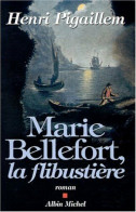 Marie Bellefort La Flibustiere - Autres & Non Classés