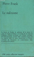Le Stalinisme - Petite Collection Maspero N°198. - Frank Pierre - 1977 - Aardrijkskunde