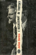 L'assassinat De Trotsky - Collection Le Livre De Poche N°3575. - Gorkin Julian - 1973 - Géographie