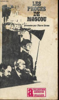 Le Procès De Moscou - Collection " Archives N°9 ". - Broue Pierre - 1964 - Geographie