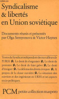 Syndicalisme & Libertés En Union Soviétique - Petite Collection Maspero N°217. - Semyonova Olga & Haynes Victor - 1979 - Aardrijkskunde