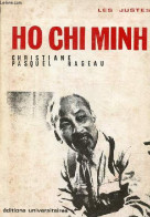 Ho Chi Minh - Collection " Les Justes ". - Pasquel Rageau Christiane - 1970 - Biografie