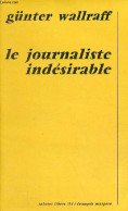 Le Journaliste Indésirable - Collection Cahiers Libres N°334. - Wallraff Günter - 1978 - Other & Unclassified