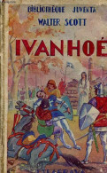 Ivanhoé - Collection Bibliothèque Juventa. - Scott Walter - 1946 - Otros & Sin Clasificación