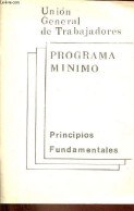 Union General De Trabajadores - Programa Minimo - Principios Fundamentales. - Collectif - 1974 - Culture