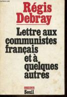 Lettre Aux Communistes Français Et à Quelques Autres - Collection " Combats ". - Debray Régis - 1978 - Politik