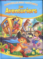 Merveilleuses Histoires Avec Les Aventuriers - Le Chat Botte, Pinocchio, Le Vilain Petit Canard, Peter Pan - COLLECTIF - - Andere & Zonder Classificatie