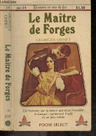 Le Maitre De Forges - Collection Romance Au Coin Du Feu N°14 - Roman - OHNET GEORGES - 1979 - Other & Unclassified