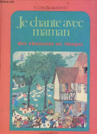 Je Chante Avec Maman Des Chansons En Images - Le Jardin Des Reves- Il Pleut Bergere, Il Etait Un Petit Navire, Qu'est Ce - Musique