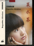 Baguettes Chinoises - Xinran, Prune Cornet (Traduction) - 2011 - Ontwikkeling