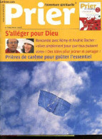 Prier L'aventure Spirituelle N°279 Mars 2006- Rencontre Avec Remy Et Anahid Bacher : Vivre Pour La Terre- Lacher Prise P - Otras Revistas