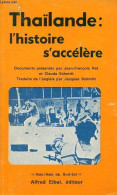 Thaïlande : L'histoire S'accélère - Collection " Asie/Asie Du Sud-Est N°6 ". - Ret Jean-François & Schmitt Claude - 1977 - Geographie