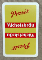 Speelkaart / Carte à Jouer - Prosit MICHELSBRÄU (Babenhausen) GERMANY - Autres & Non Classés