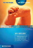 CAP Petite Enfance: Epreuves Professionnelles EP1 EP2 EP3 - Other & Unclassified