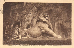 CPA 90 BELFORT LE LION MESURE 22m DE LONG ET 11m DE HAUT OEUVRE DE BARTHOLDI - Belfort – Le Lion