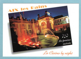 CP 73 - Aix Les Bains - Le Casino By Night - Aix Les Bains