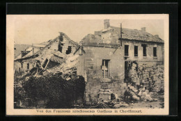 CPA Chevillecourt, Von Den Franzosen Zerschossenes Gasthaus  - Other & Unclassified