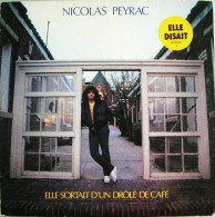 NICOLAS  PEYRAC   ELLE SORTTAIT  D'UN DROLE DE CAFE - Sonstige - Franz. Chansons