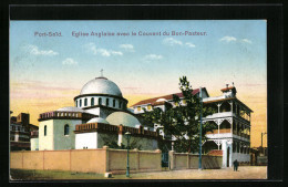 CPA Port-Said, Eglise Anglaise Avec Le Couvent Du Bon-Pasteur  - Sonstige & Ohne Zuordnung