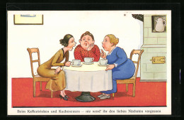 Künstler-AK Beim Kaffeetrinken Und Kuchenessen, Frauenfeindlicher Humor  - Humour