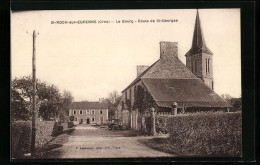 CPA St-Roch-sur-Egrenne, Le Bourg, Route De St-Georges  - Other & Unclassified