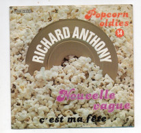 * Vinyle 45T -  Richard ANTHONY - Nouvelle Vague - C'est Ma Fête - Otros - Canción Francesa