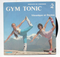 * Vinyle 45T -  Gym Tonic, Véronique Et Davina - Gym Tonic / Flex Pointe   (Indicatif De L'Emission A2) - Andere - Franstalig