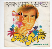 * Vinyle 45T - Bernard Menez - Jolie Poupée  - L'Orange Bleue - Autres - Musique Française