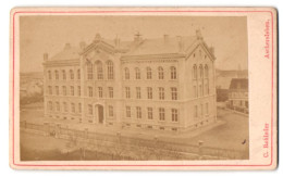 Fotografie C. Rohleder, Aschersleben, Ansicht Aschersleben, Blick Auf Die Realschule  - Lugares