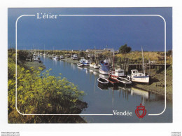 85 ILE DE NOIRMOUTIER L'ETIER N°446 La Vendée Touristique Bateaux De Pêche VOIR DOS - Ile De Noirmoutier