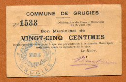 1914-1918 // GRUGIES (Aisne 02) // COMMUNE // Juin 1915 // Bon De Vingt Cinq Centimes - Bonos