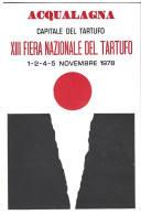 ACQUALAGNA - PESARO URBINO - XIII FIERA NAZIONALE DEL TARTUFO - ANNULLO SPECIALE 5/11/1978 - Pesaro