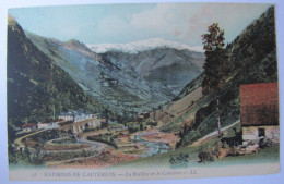 FRANCE - HAUTES PYRENEES - CAUTERETS - La Raillère Et Le Cabaliros - 1910 - Cauterets