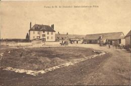 10110 CPA Saint Illiers La Ville - Ferme De M De Dorlodot - Autres & Non Classés