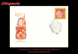 RUSIA SPD-FDC. 1970-16 DÍA DE LA COSMONÁUTICA - FDC