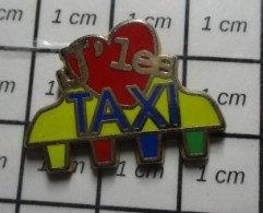 1015A Pin's Pins / Rare Et De Belle Qualité / TRANSPORTS / J'AIME LES TAXI Leur Amabilité , Leurs Tarifs Raisonnables ! - Transportes