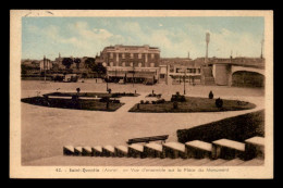 02 - SAINT-QUENTIN -  LA PLACE DU MONUMENT - Saint Quentin