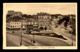 02 - SAINT-QUENTIN - LA PLACE DU 8 OCTOBRE - Saint Quentin