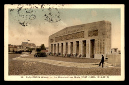 02 - SAINT-QUENTIN - LE MONUMENT AUX MORTS - CARTE COLORISEE - Saint Quentin