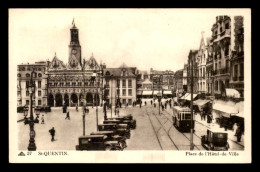 02 - SAINT-QUENTIN - PLACE DE L'HOTEL DE VILLE - Saint Quentin