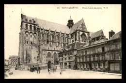 02 - SAINT-QUENTIN - PLACE ST-QUENTIN - Saint Quentin